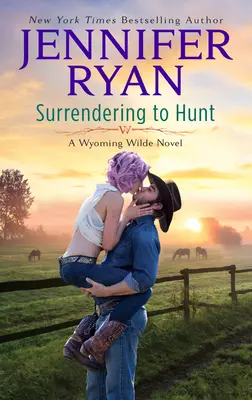 Rendirse a Hunt: Una novela de Wyoming Wilde - Surrendering to Hunt: A Wyoming Wilde Novel