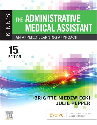 Kinn's el Asistente Médico Administrativo: Un Enfoque de Aprendizaje Aplicado - Kinn's the Administrative Medical Assistant: An Applied Learning Approach