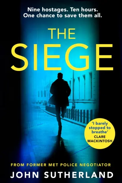 Siege - El trepidante thriller de un antiguo negociador de la Met Police - Siege - The fast-paced thriller from a former Met Police negotiator