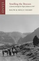 Oler la brisa - Un viaje por el Alto Líbano en 1957 - Smelling the Breezes - A Journey through the High Lebanon in 1957