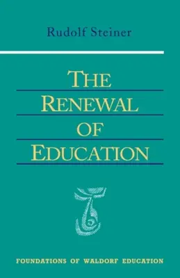 La renovación de la educación: (Cw 301) - The Renewal of Education: (Cw 301)