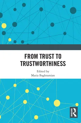 De la confianza a la fiabilidad - From Trust to Trustworthiness