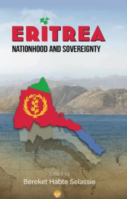 Eritrea: Nación y soberanía - Eritrea: Nationhood And Sovereignty