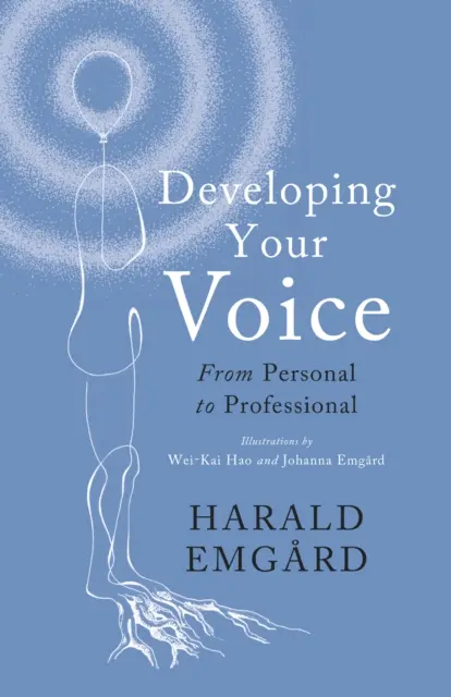 El desarrollo de la voz: de lo personal a lo profesional - Developing Your Voice - From Personal to Professional