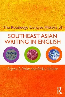 Routledge Concise History of Southeast Asian Writing in English (Historia concisa de la literatura en inglés del Sudeste Asiático) - The Routledge Concise History of Southeast Asian Writing in English