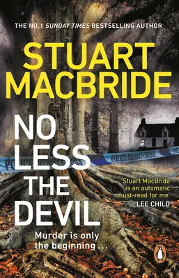 No Less The Devil - La nueva e imperdible novela de suspense del autor de la serie Logan McRae, número 1 en ventas del Sunday Times. - No Less The Devil - The unmissable new thriller from the No. 1 Sunday Times bestselling author of the Logan McRae series