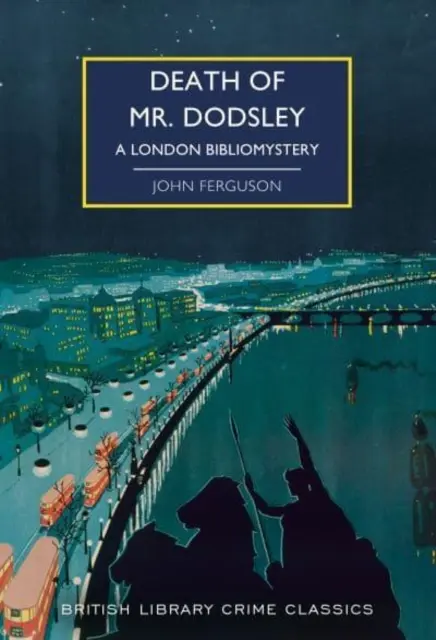 La muerte del Sr. Dodsley - Un bibliomisterio londinense - Death of Mr Dodsley - A London Bibliomystery