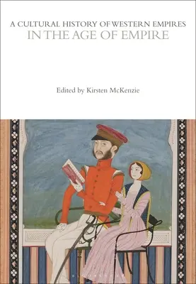 Historia cultural de los imperios occidentales en la era del Imperio - A Cultural History of Western Empires in the Age of Empire