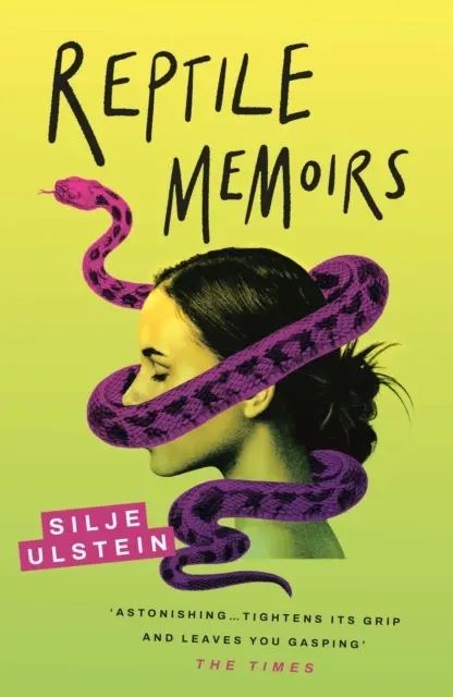 Memorias del reptil - Un thriller retorcido y a sangre fría (Ulstein Silje (autora)) - Reptile Memoirs - A twisted, cold-blooded thriller (Ulstein Silje (author))