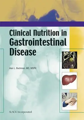 Nutrición clínica en las enfermedades gastrointestinales - Clinical Nutrition in Gastrointestinal Disease