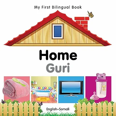 Mi Primer Libro Bilingüe - Hogar (Inglés-Somalí) - My First Bilingual Book-Home (English-Somali)