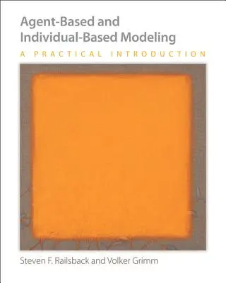 Modelización basada en agentes e individuos: una introducción práctica - Agent-Based and Individual-Based Modeling - A Practical Introduction