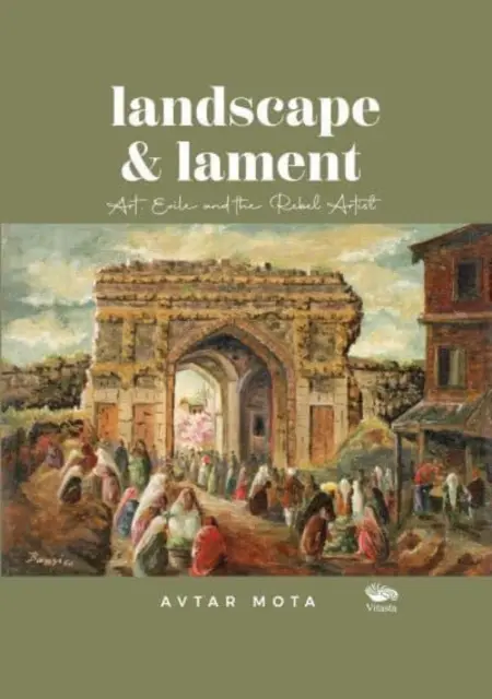 Paisaje y Lamento: - Arte, exilio y el artista rebelde - Landscape and Lament: - Art, Exile and the Rebel Artist