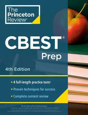 Princeton Review CBEST Prep, 4ª Edición: 3 Pruebas de Práctica + Revisión de Contenidos + Estrategias para Dominar el Examen de Habilidades Educativas Básicas de California - Princeton Review CBEST Prep, 4th Edition: 3 Practice Tests + Content Review + Strategies to Master the California Basic Educational Skills Test