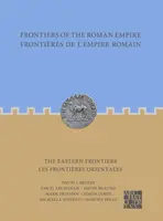 Fronteras del Imperio Romano: Las fronteras orientales: Fronteras del Imperio Romano: Les Frontieres Orientales - Frontiers of the Roman Empire: The Eastern Frontiers: Frontieres de l'Empire Romain: Les Frontieres Orientales