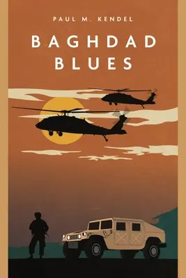 Bagdad Blues: Una novela de la guerra de Irak - Baghdad Blues: A Novel of the Iraq War