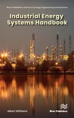 Manual de sistemas energéticos industriales - Industrial Energy Systems Handbook