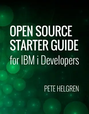 Guía de iniciación al código abierto para desarrolladores de IBM I - Open Source Starter Guide for IBM I Developers