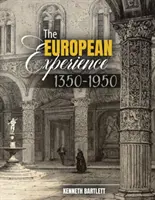 La Experiencia Europea, 1350-1950 - The European Experience, 1350-1950