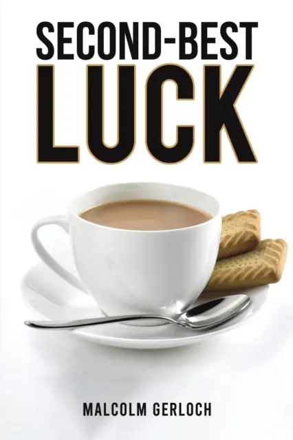 La segunda mejor suerte - Second-Best Luck