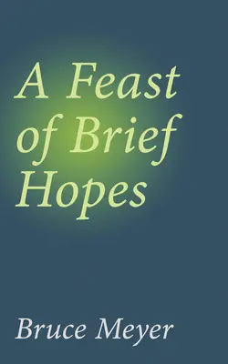 Un festín de breves esperanzas: Volumen 144 - A Feast of Brief Hopes: Volume 144