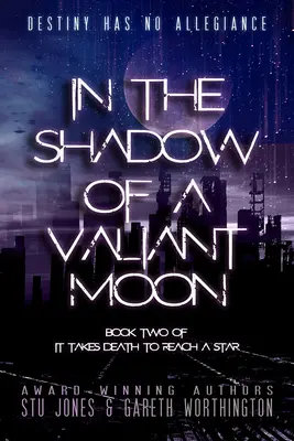 A la sombra de una luna valiente: Volumen 2 - In the Shadow of a Valiant Moon: Volume 2