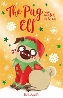 El carlino que quería ser elfo - Pug who wanted to be an Elf