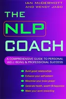 PNL Coach - Una guía completa para el bienestar personal y el éxito profesional - NLP Coach - A Comprehensive Guide to Personal Well-Being and Professional Success