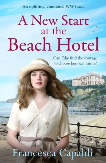 New Start at the Beach Hotel - Una emotiva y edificante saga de la Primera Guerra Mundial - New Start at the Beach Hotel - An uplifting, emotional WW1 saga