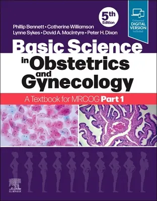 Ciencia Básica en Obstetricia y Ginecología: A Textbook for Mrcog Part 1 - Basic Science in Obstetrics and Gynaecology: A Textbook for Mrcog Part 1