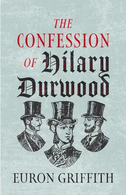 La confesión de Hilary Durwood - The Confession of Hilary Durwood