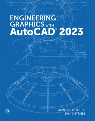 Gráficos de ingeniería con AutoCAD 2023 - Engineering Graphics with AutoCAD 2023