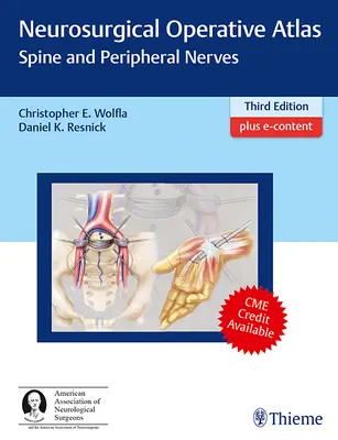 Atlas Operativo Neuroquirúrgico: Columna vertebral y nervios periféricos - Neurosurgical Operative Atlas: Spine and Peripheral Nerves