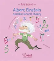 Albert Einstein y su Teoría General - Albert Einstein and his General Theory