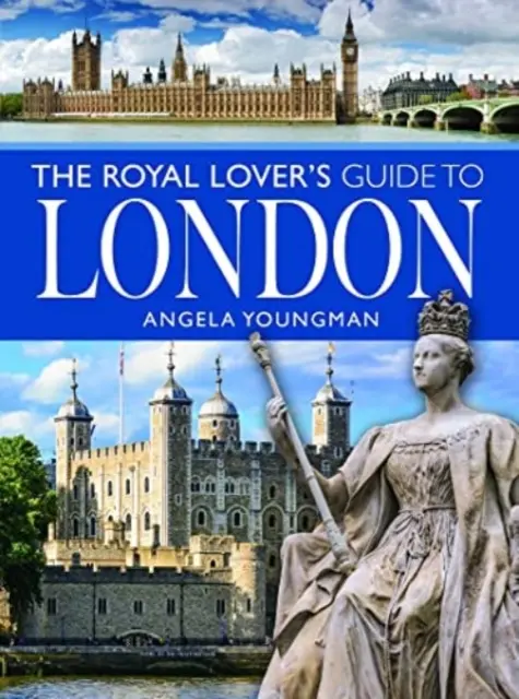 Guía de Londres para amantes de la realeza - The Royal Lover's Guide to London