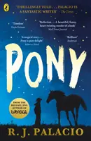 Pony - del autor del bestseller Wonder - Pony - from the bestselling author of Wonder