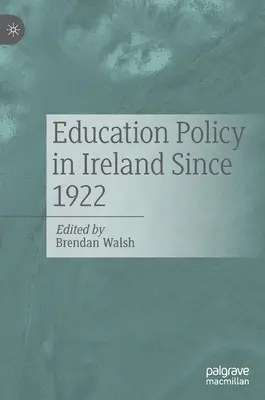 Política educativa en Irlanda desde 1922 - Education Policy in Ireland Since 1922