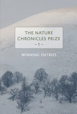 Premio Crónicas de la Naturaleza: 1: Trabajos ganadores - The Nature Chronicles Prize: 1: Winning Entries