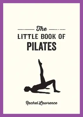 El pequeño libro de Pilates - The Little Book of Pilates