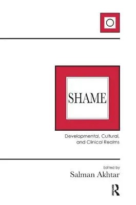 La vergüenza: Ámbitos evolutivo, cultural y clínico - Shame: Developmental, Cultural, and Clinical Realms