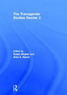 Lector de Estudios Transgénero 2 - The Transgender Studies Reader 2
