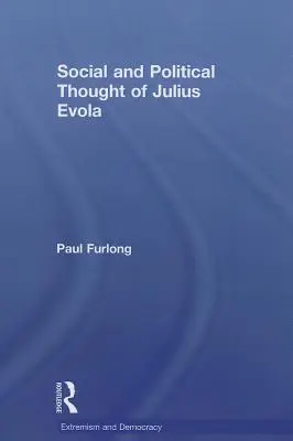 El pensamiento social y político de Julius Evola - Social and Political Thought of Julius Evola