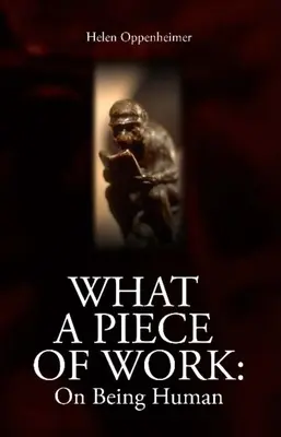 Qué pedazo de obra: Sobre ser humano - What a Piece of Work: On Being Human