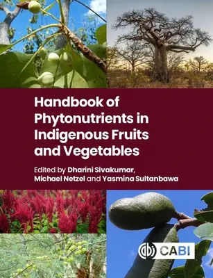 Manual de fitonutrientes en frutas y hortalizas autóctonas - Handbook of Phytonutrients in Indigenous Fruits and Vegetables