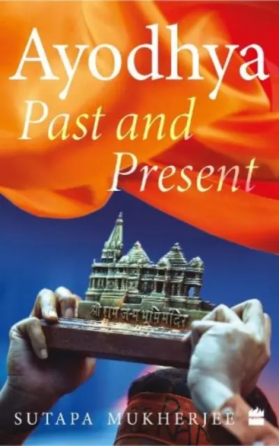 Ayodhya - Pasado y presente - Ayodhya - Past and Present