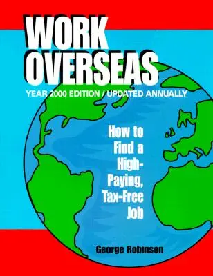 Trabajar en el extranjero: Cómo encontrar un trabajo bien pagado y libre de impuestos - Work Overseas: How to Find a High-Paying, Tax-Free Job