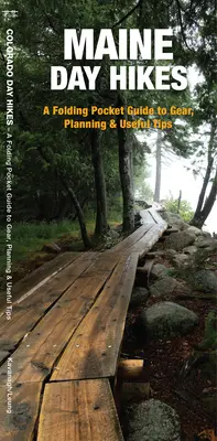 Maine Day Hikes - Guía plegable de bolsillo sobre equipo, planificación y consejos útiles - Maine Day Hikes - A Folding Pocket Guide to Gear, Planning & Useful Tips