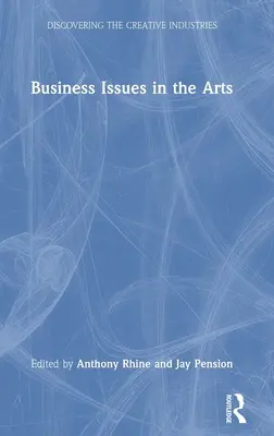 Cuestiones empresariales de las artes - Business Issues in the Arts