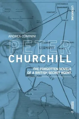 Peter Churchill: Las novelas olvidadas de un agente secreto británico - Peter Churchill: The Forgotten Novels of a British Secret Agent