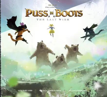 El arte de DreamWorks El Gato con Botas: El último deseo - The Art of DreamWorks Puss in Boots: The Last Wish